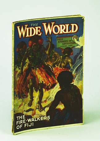 Image for The Wide World - The Magazine For Everybody, August (Aug.) 1924, No. 316, Vol. LIII - The Fire-Walkers of Fiji / Hunting Bighorn Sheep in Mexico The Wide World - The Magazine For Everybody, August (Aug.) 1924, No. 316, Vol. LIII - The Fire-Walkers of Fiji / Hunting Bighorn Sheep in Mexico
