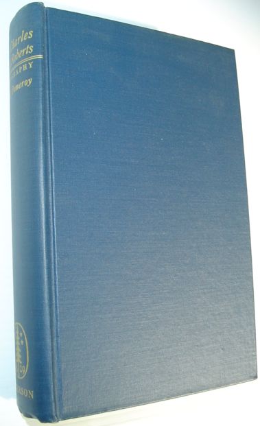 Image for Sir Charles G.D. Roberts - A Biography Sir Charles G.D. Roberts - A Biography