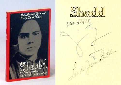 Shadd: The Life and Times of Mary Shadd Cary
