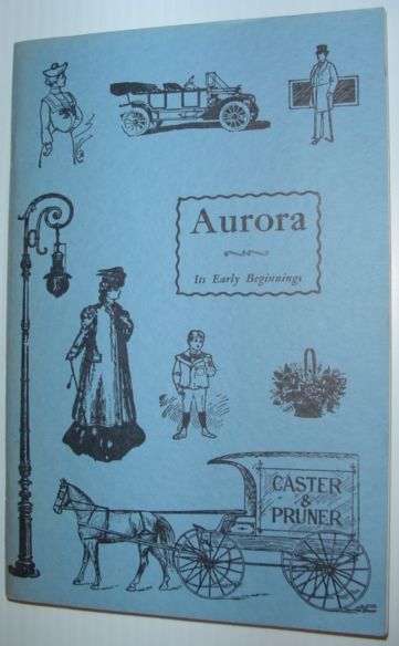 Image for Aurora - Its Early Beginnings Aurora - Its Early Beginnings