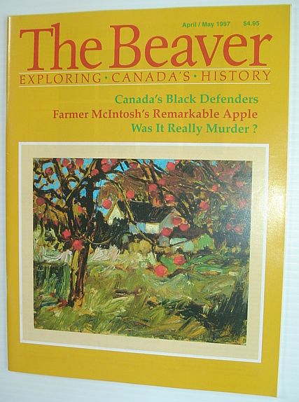 The Beaver - Canada's History Magazine - April/May 1997