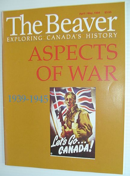 The Beaver - Canada's History Magazine - April/May 1994
