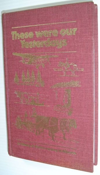 These Were Our Yesterdays: A History of District Nursing in Alberta