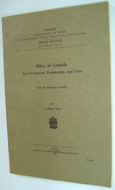 Silica in Canada: Its Occurrence, Exploitation, and Uses: Part II - Western Canada