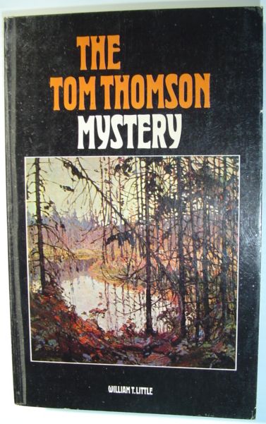 Image for The Tom Thomson Mystery The Tom Thomson Mystery