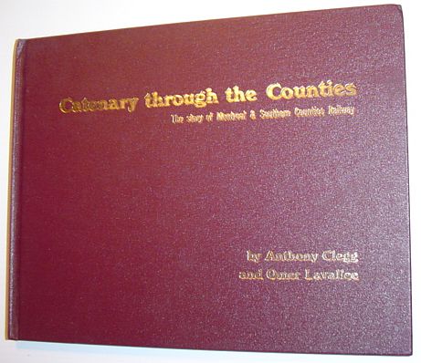 Catenary Through the Counties: The Story of Montreal & Southern Counties Railway