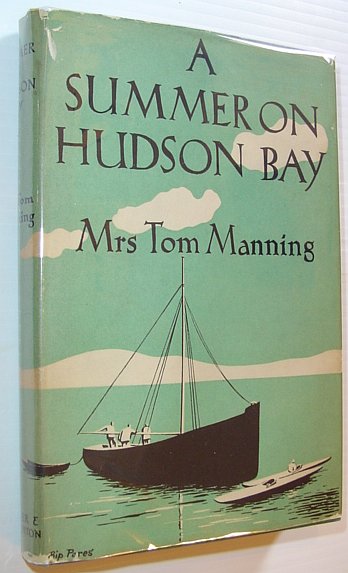 A Summer on Hudson Bay - with an Appendix on the Birds of North-Western Ungava