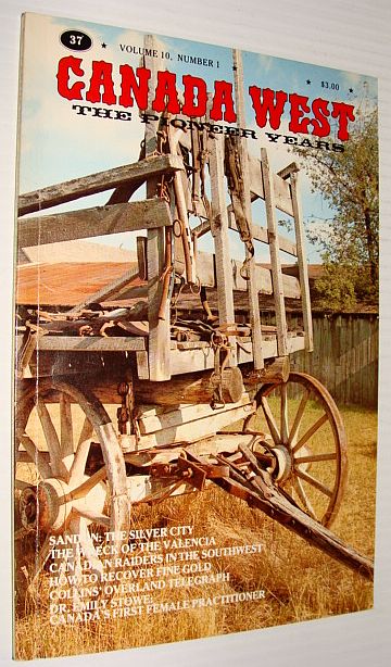 Canada West - The Pioneer Years: Vol. 10, No. 1 - Spring 1980 - Collector's No. 37