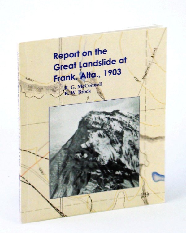 Image for Report on the Great Landslide at Frank, Alta., 1903 Report on the Great Landslide at Frank, Alta., 1903