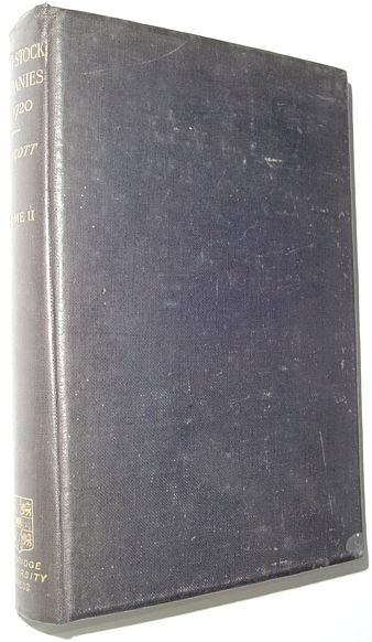 The Constitution and Finance of english, Scottish and Irish Joint-Stock Companies to 1720 - Volume II: Companies for Foreign Trade, colonization, Fishing and Mining