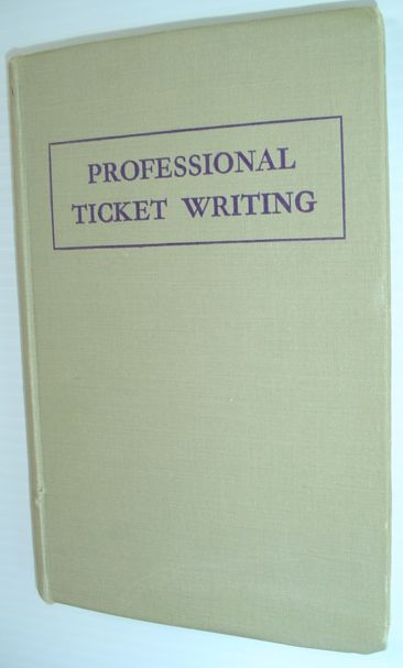 Professional Ticket Writing