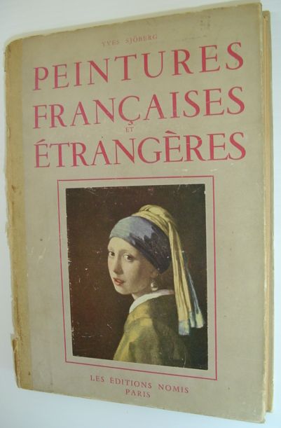 Peintures Francaises Etrangeres Du XV Au XX Siecle/French and Foreign Paintings from XVth to XXth Century - 25 Studies