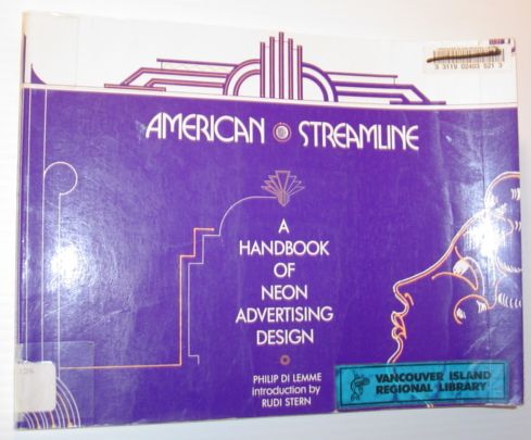 American Streamline: A Handbook of Neon Advertising Design