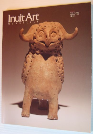 Inuit Art Quarterly (IAQ): Spring 1999 Vol. 14, No. 1