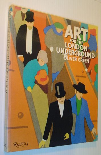 Art for the London Underground: London Transport Posters 1908 to the Present