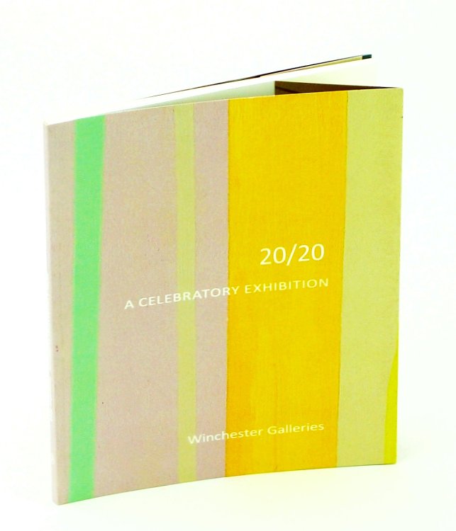 Image for 20/20 A Celebratory Exhibition, September 16 - October 25, 2014 20/20 A Celebratory Exhibition, September 16 - October 25, 2014