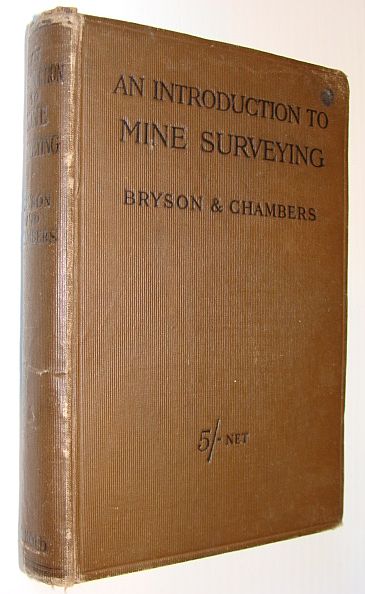 An Introduction to Mine Surveying: For Surveyors and Students of Coal Mining