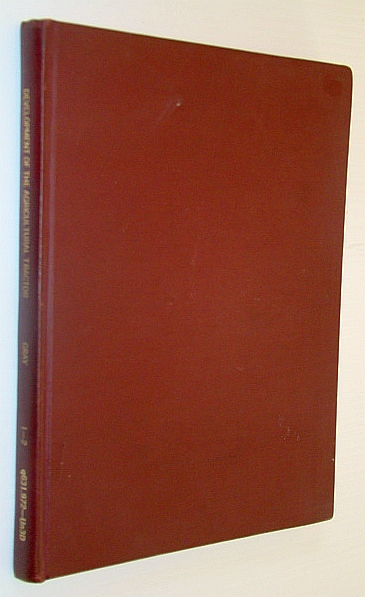 Development of the Agricultural Tractor in the United States - Part 1 (I/One) Up to 1919 Inclusive