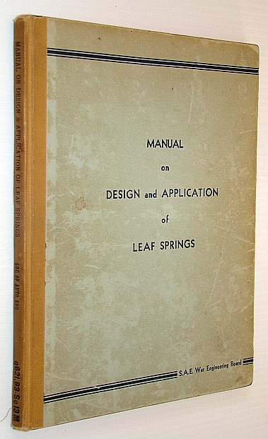 Image for Manual on Design and Application of Leaf Spring Manual on Design and Application of Leaf Spring
