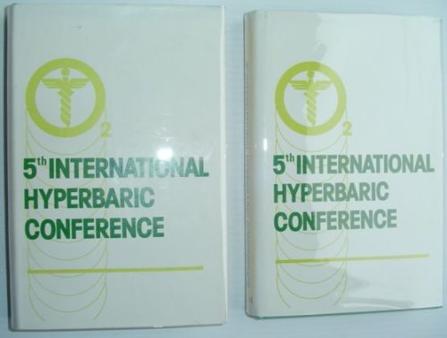Fifth International Hyperbaric Congress Proceedings 1973: Volumes I and II