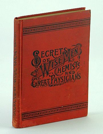 Image for Secrets of Wise Men, Chemists and Great Physicians Illustrated Secrets of Wise Men, Chemists and Great Physicians Illustrated