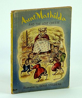 Aunt Mathilda and the Lost Cheese
