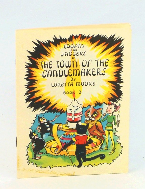 Loopin and Jaggers in The Town of the Candlemakers, Book 3