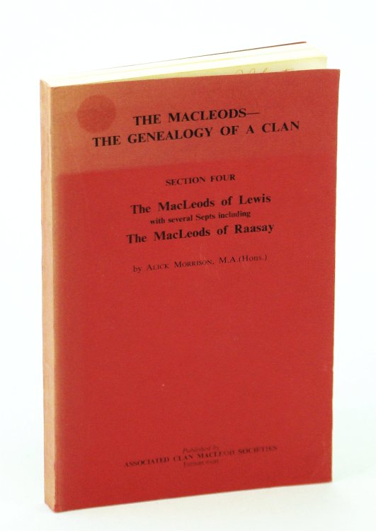 The Macleods - The Genealogy of a Clan: Section Four [4]