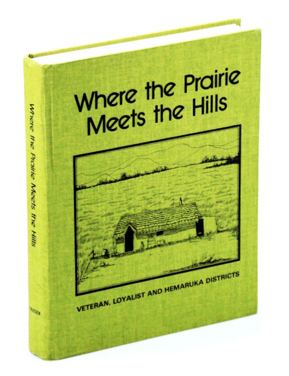 Where The Prairie Meets The Hills: Veteran, Loyalist, and Hemaruka [Alberta] Districts