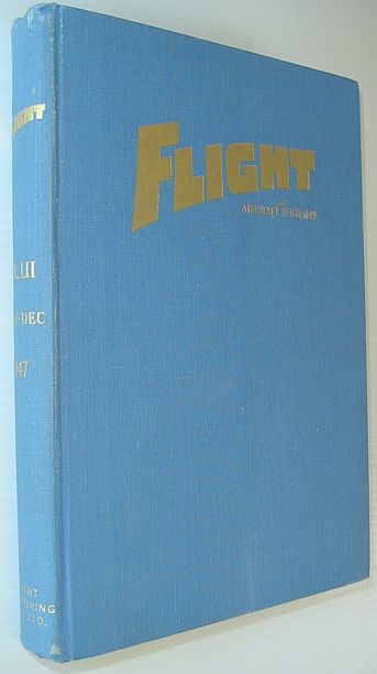 Flight and Aircraft Engineer: Volume LII - Bound Volumes from July to December, 1947