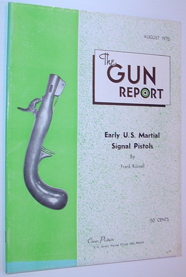 The Gun Report: Volume XVI No. 3, August 1970