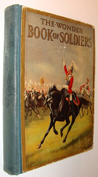 Image for The Wonder Book of Soldiers for Boys and Girls The Wonder Book of Soldiers for Boys and Girls