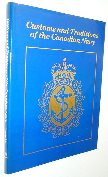 Image for Customs and Traditions of the Canadian Navy Customs and Traditions of the Canadian Navy