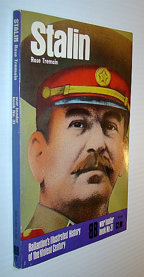 Stalin - Ballantine's Illustrated History of the Violent Century/War Leader Book No. 31