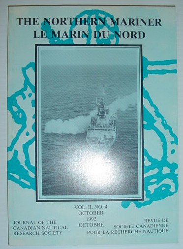 The Northern Mariner: Journal of the Canadian Nautical Research Society - October 1992