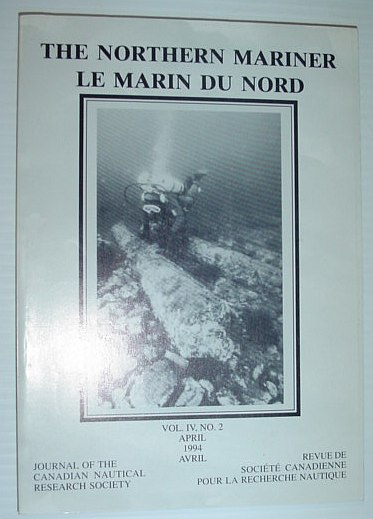 The Northern Mariner: Journal of the Canadian Nautical Research Society - April 1994
