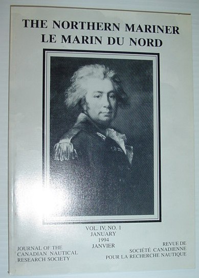 The Northern Mariner: Journal of the Canadian Nautical Research Society - January 1994