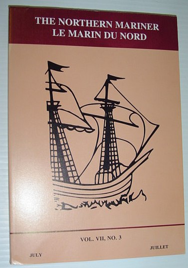 The Northern Mariner - The Journal of the Canadian Nautical Research Society: July 1997