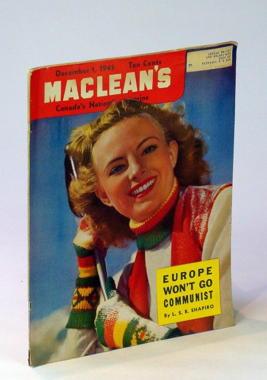 Maclean's, Canada's National Magazine, 1 December 1945, Vol. 58, No. 23: Europe Won't Go Communist