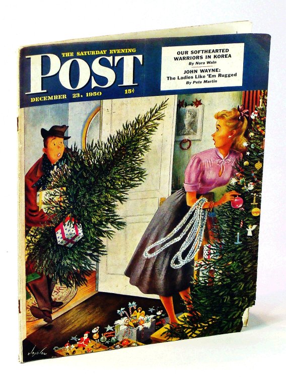 The Saturday Evening Post, December [Dec.] 23, 1950 - John Wayne / Our Softhearted Warriors in Korea