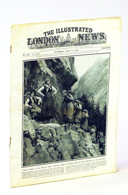 The Illustrated London News, Saturday May 27, 1916, No. 4023, Vol. CXLVIII - The Fall of Trebizond / WWI Coverage