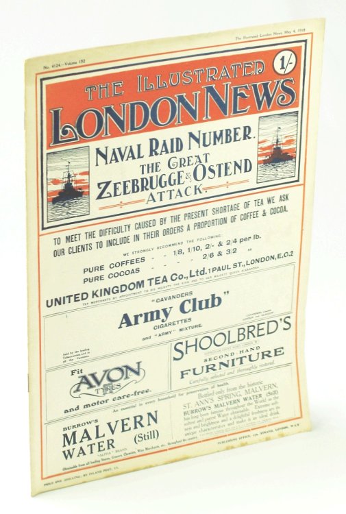 Image for The Illustrated London News, Saturday May 4, 1918 : Naval Raid Number - The Great Zeebrugge & Ostend Attack The Illustrated London News, Saturday May 4, 1918 : Naval Raid Number - The Great Zeebrugge & Ostend Attack