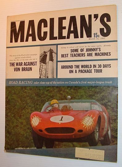 Image for Maclean's Magazine, March 24, 1962 - The War Against Werner Von Braun Maclean's Magazine, March 24, 1962 - The War Against Werner Von Braun