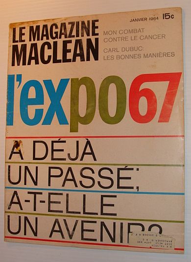 Image for Le Magazine Maclean, Janvier 1964 *L'EXPO 67 - A DEJA UN PASSE - A-T-ELLE UN AVENIR* Le Magazine Maclean, Janvier 1964 *L'EXPO 67 - A DEJA UN PASSE - A-T-ELLE UN AVENIR*