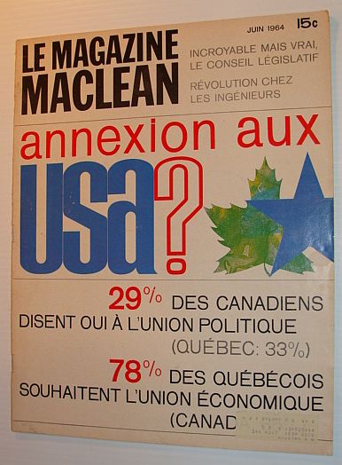 Le Magazine Maclean, Juin 1964 *Annexion Aux USA*