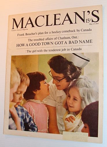 Maclean's Magazine, May 15, 1965 *HOW CHATHAM, ONTARIO GOT A BAD NAME*