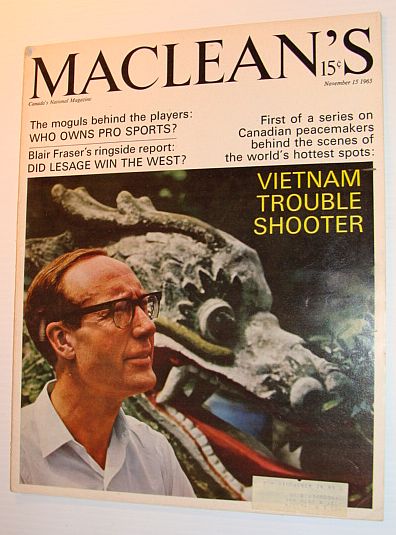 Maclean's Magazine, November 15, 1965 *CANADA'S VIETNAM TROUBLE-SHOOTER, BLAIR SEABORN*