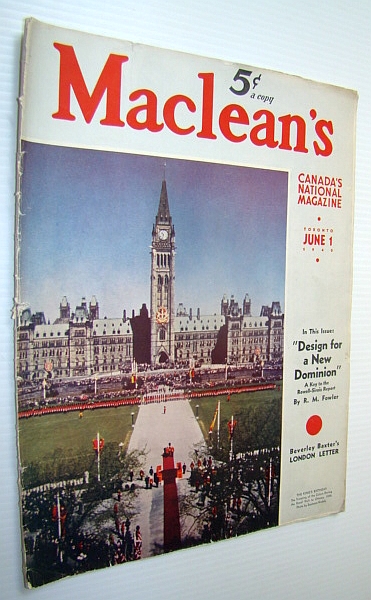 Maclean's - Canada's National Magazine, 1 June, 1940 - The Rowell-Sirois Report