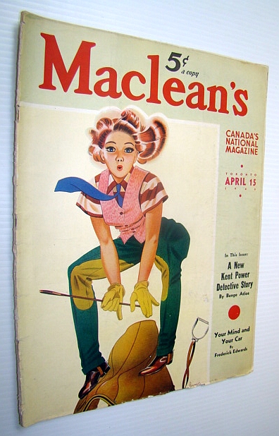 Maclean's - Canada's National Magazine, 15 April, 1940 - U.S. Ambassador to Canada, James H.R. Cromwell