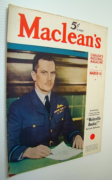 Maclean's - Canada's National Magazine, 15 March, 1940 - Cover Photo of Air Vice-Marshal G.M. Croil, A.F.C.